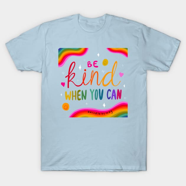 Be Kind T-Shirt by Doodle by Meg